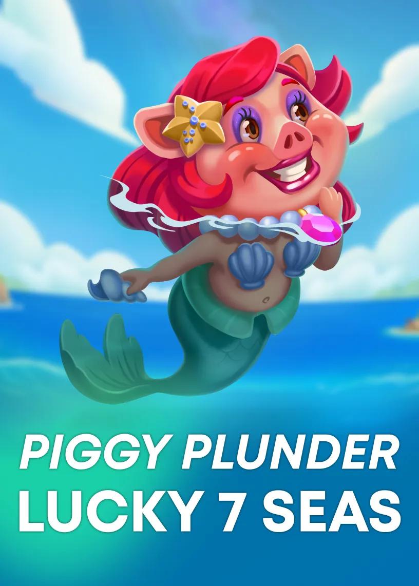 Piggy Plunder Lucky 7 Seas